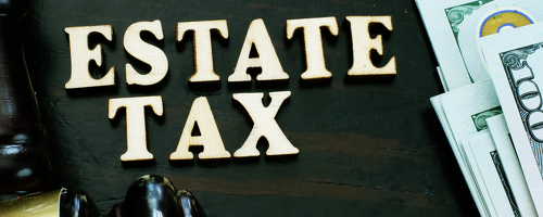 Estate Taxes: What EVERYONE Should Know